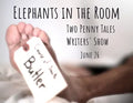 6.26.23 Elephants in the Room