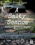 7.11.23 A Salty Seance