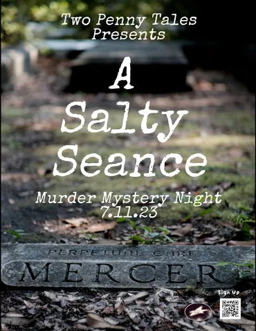 7.11.23 A Salty Seance